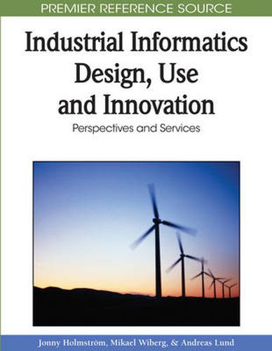 Cover image for Industrial Informatics Design, Use and Innovation: Perspectives and Services