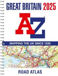 Cover image for Great Britain A-Z Road Atlas 2025 (A4 Spiral)