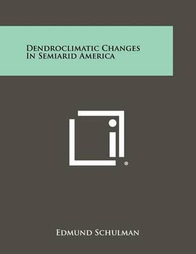 Cover image for Dendroclimatic Changes in Semiarid America