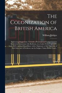 Cover image for The Colonization of British America [microform]