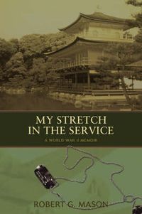 Cover image for My Stretch in the Service: A World War II Memoir