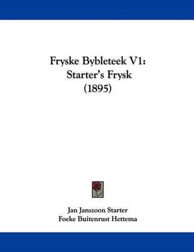 Cover image for Fryske Bybleteek V1: Starter's Frysk (1895)