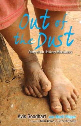 Cover image for Out of the Dust: Story of an Unlikely Missionary