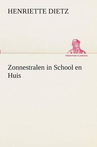 Cover image for Zonnestralen in School en Huis