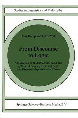 From Discourse to Logic: Introduction to Modeltheoretic Semantics of Natural Language, Formal Logic and Discourse Representation Theory Part 1