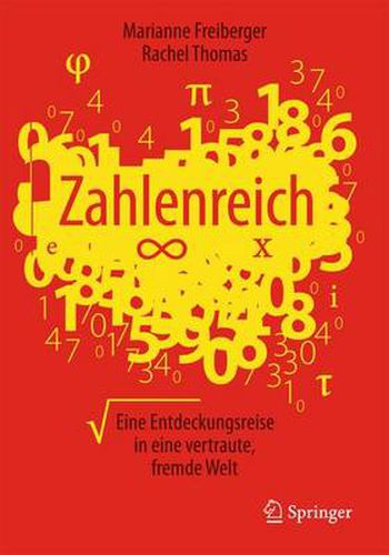 Cover image for Zahlenreich: Eine Entdeckungsreise in  eine vertraute, fremde Welt