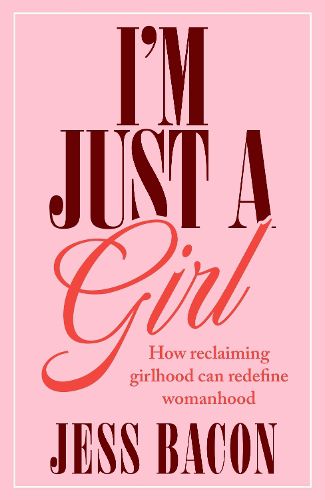 Cover image for I'm Just a Girl