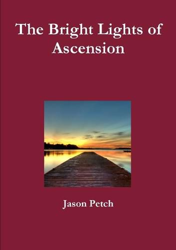 Cover image for The Bright Lights of Ascension