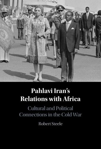 Cover image for Pahlavi Iran's Relations with Africa