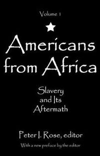 Cover image for Americans from Africa: Slavery and Its Aftermath