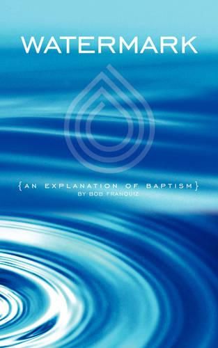 Cover image for Watermark: An Explanation of Baptism