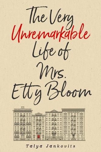 Cover image for The Very Unremarkable Life of Mrs. Etty Bloom
