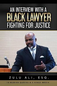 Cover image for An Interview With A Black Lawyer Fighting For Justice