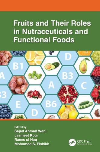 Cover image for Fruits and Their Roles in Nutraceuticals and Functional Foods