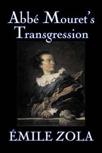 Cover image for Abbe Mouret's Transgression by Emile Zola, Fiction, Classics, Literary