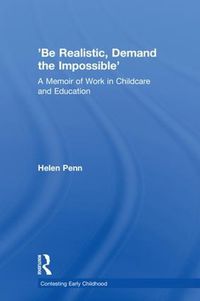 Cover image for 'Be Realistic, Demand the Impossible': A Memoir of Work in Childcare and Education