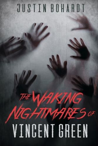 The Waking Nightmares of Vincent Green
