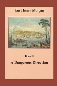 Cover image for A Dangerous Direction