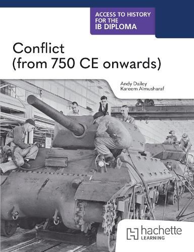 Cover image for Access to History for the IB Diploma: Conflict (from 750 CE onwards)
