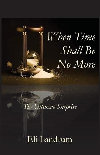 Cover image for When Time Shall Be No More