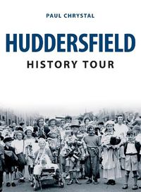 Cover image for Huddersfield History Tour