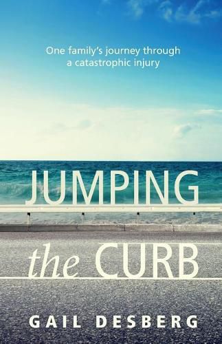 Cover image for Jumping The Curb: One family's journey through a catastrophic injury