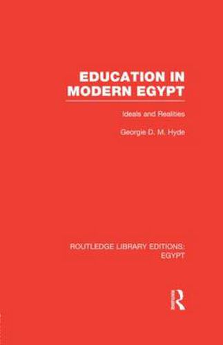 Cover image for Education in Modern Egypt: Ideals and Realities