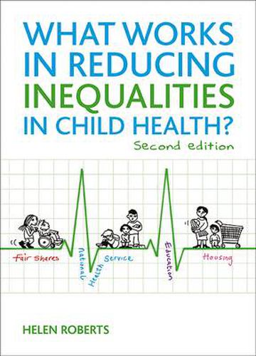 Cover image for What Works in Reducing Inequalities in Child Health?