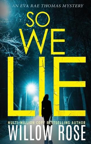 Cover image for So We Lie: A Gripping, Heart-Stopping Mystery Novel