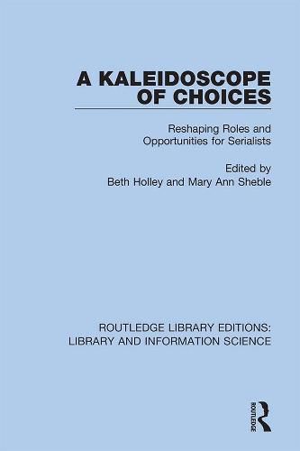 Cover image for A Kaleidoscope of Choices: Reshaping Roles and Opportunities for Serialists