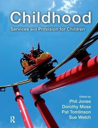 Cover image for Childhood: Services and Provision for Children