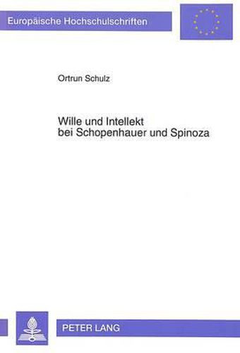 Cover image for Wille Und Intellekt Bei Schopenhauer Und Spinoza