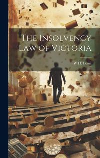 Cover image for The Insolvency Law of Victoria