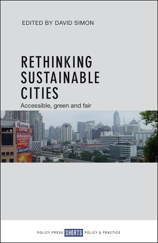 Cover image for Rethinking Sustainable Cities: Accessible, Green and Fair