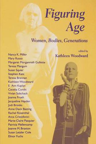 Cover image for Figuring Age: Women, Bodies, Generations