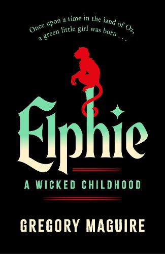 Cover image for Elphie: A Wicked Childhood