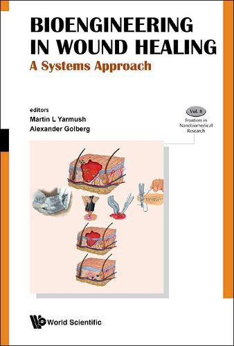 Cover image for Bioengineering In Wound Healing: A Systems Approach