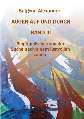 Cover image for AUGEN AUF UND DURCH - Autobiographie Band 3