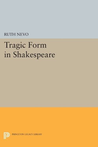 Cover image for Tragic Form in Shakespeare