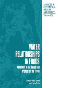 Cover image for Water Relationships in Foods: Advances in the 1980s and Trends for the 1990s