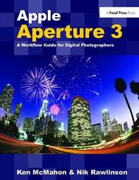 Cover image for Apple Aperture 3: A Workflow Guide for Digital Photographers