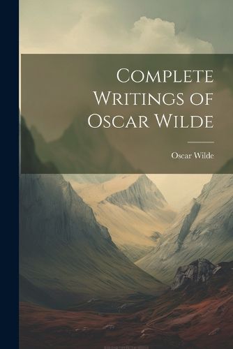 Cover image for Complete Writings of Oscar Wilde