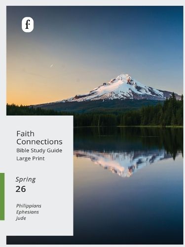Cover image for Faith Connections Adult Student Large Print Winter March/April/May 2026)