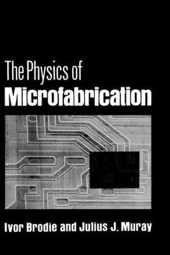Cover image for The Physics of Microfabrication
