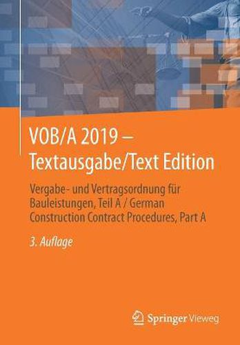 Cover image for Vob/A 2019 - Textausgabe/Text Edition: Vergabe- Und Vertragsordnung Fur Bauleistungen, Teil a / German Construction Contract Procedures, Part a