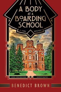 Cover image for A Body at a Boarding School: A 1920s Mystery