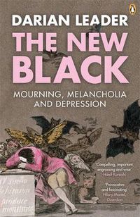 Cover image for The New Black: Mourning, Melancholia and Depression