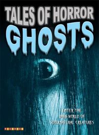 Cover image for Tales Of Horror: Ghosts