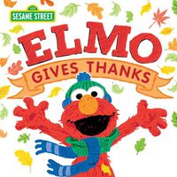 Cover image for Elmo Gives Thanks