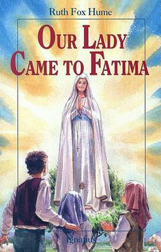 Cover image for Our Lady Came to Fatima